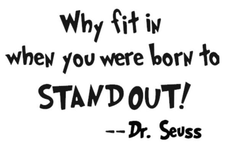 Why Fit in when you were born to STANDOUT-Dr. Seuss - Black 8" Decal Sticker for Car, Van, Truck, Window, Wall