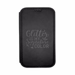 Glitter Is My Signature Color. Laser Engraved Leather Case For Iphone, TPU Shockproof Case, Magnetic Case, Leather Case, Iphone Case.